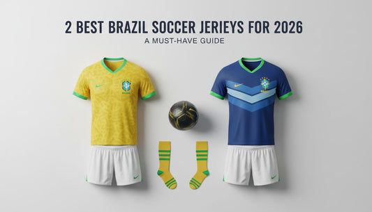 2 Best Brazil Soccer Jerseys for 2026: A Must-Have Guide