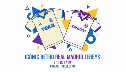 2 Iconic Retro Real Madrid Jerseys to Buy Now